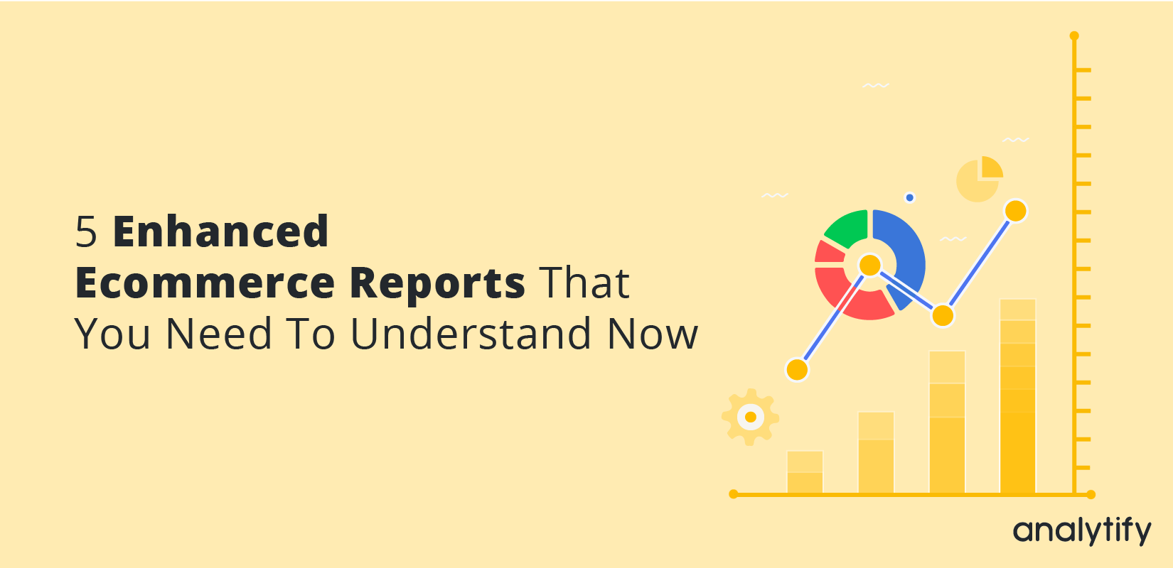 5 Enhanced Ecommerce Reports - Analytify