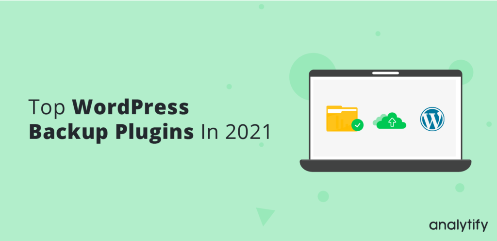 top wordpress backup plugins in 2021