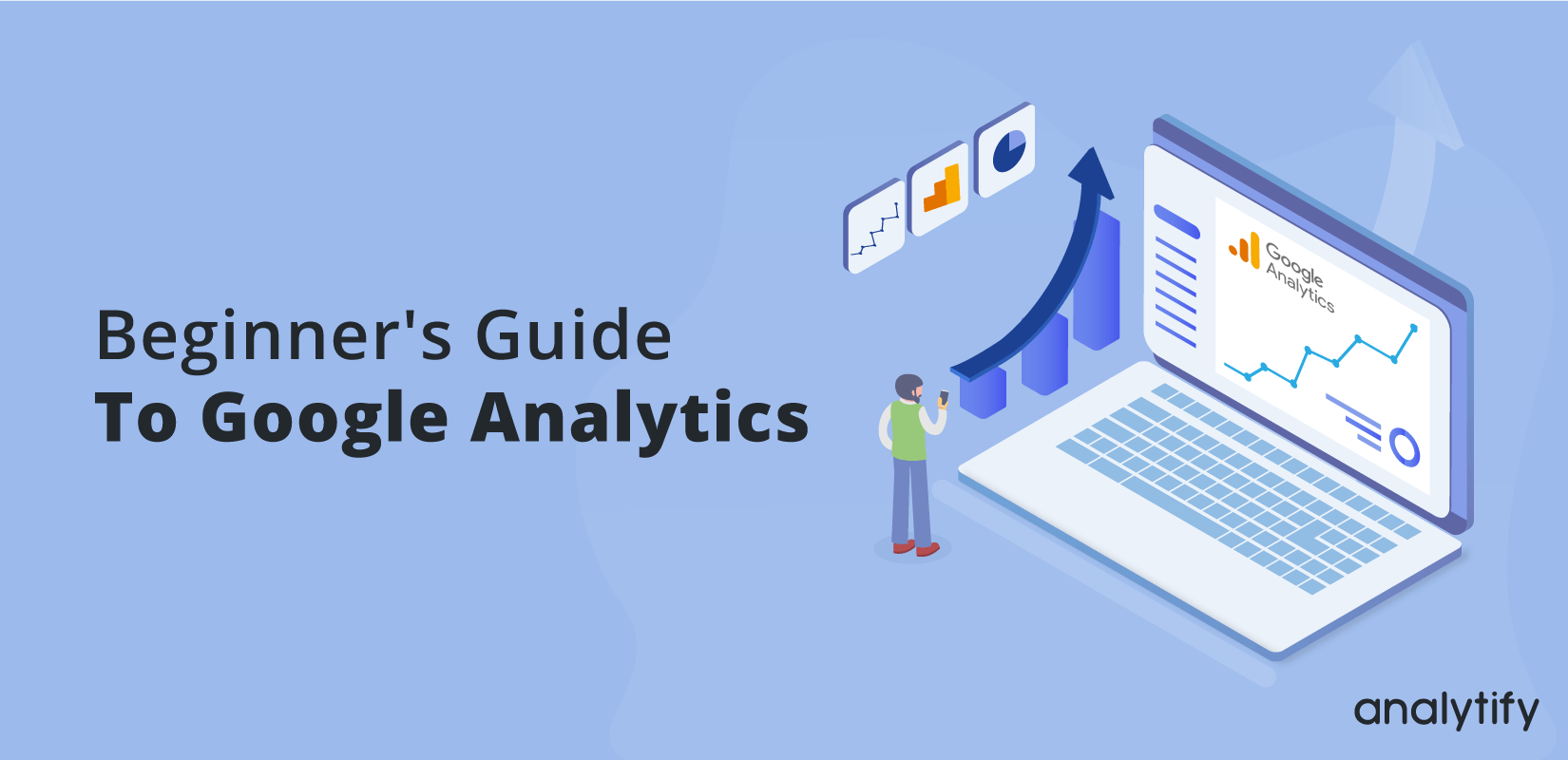 begginers guide to google analytics, guide to google analytics