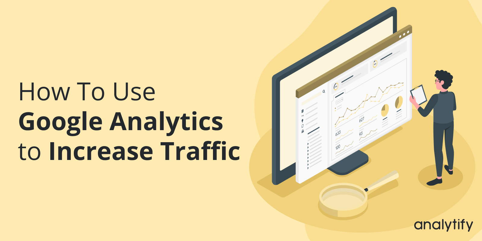 How to Use Google Analytics to Increase Traffic