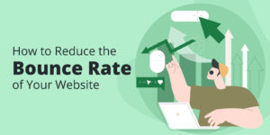 How to reduce the bounce rate