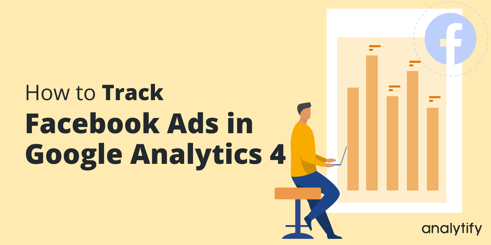 How to track facebook ads in google analytics 4