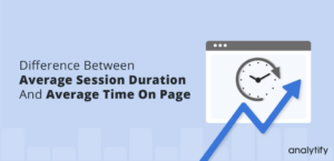 Difference between average session duration and average time on page