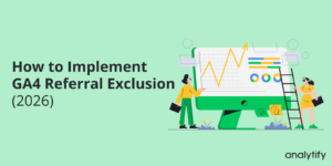 How to Implement GA4 Referral Exclusion