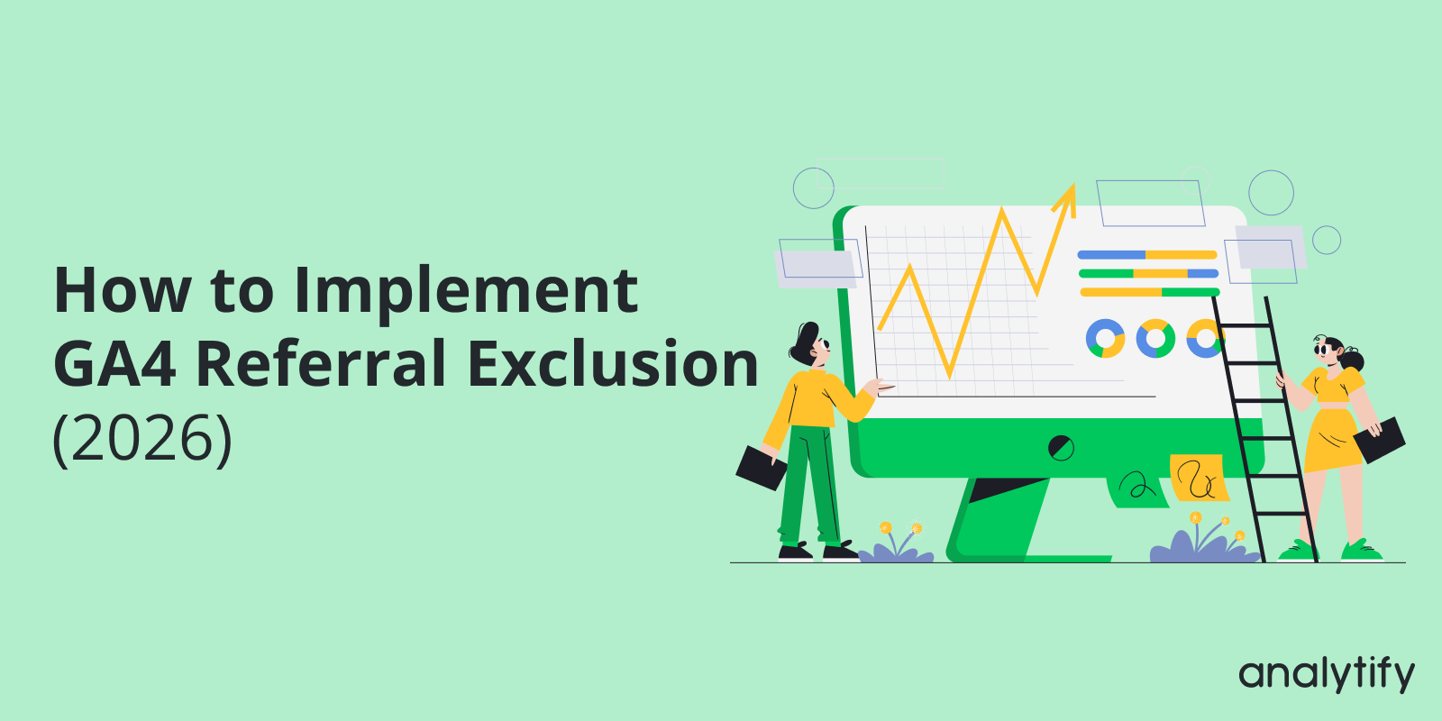 How to Implement GA4 Referral Exclusion