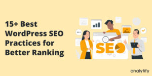 15 best WordPress SEO practices for better ranking