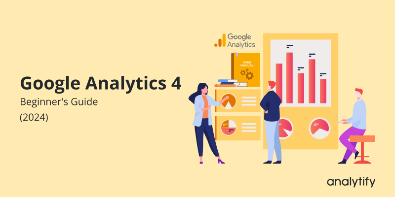 Google Analytics for Beginners