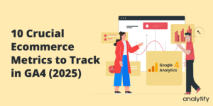 top ecommerce metrics