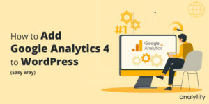 Add Google Analytics 4 to WordPress