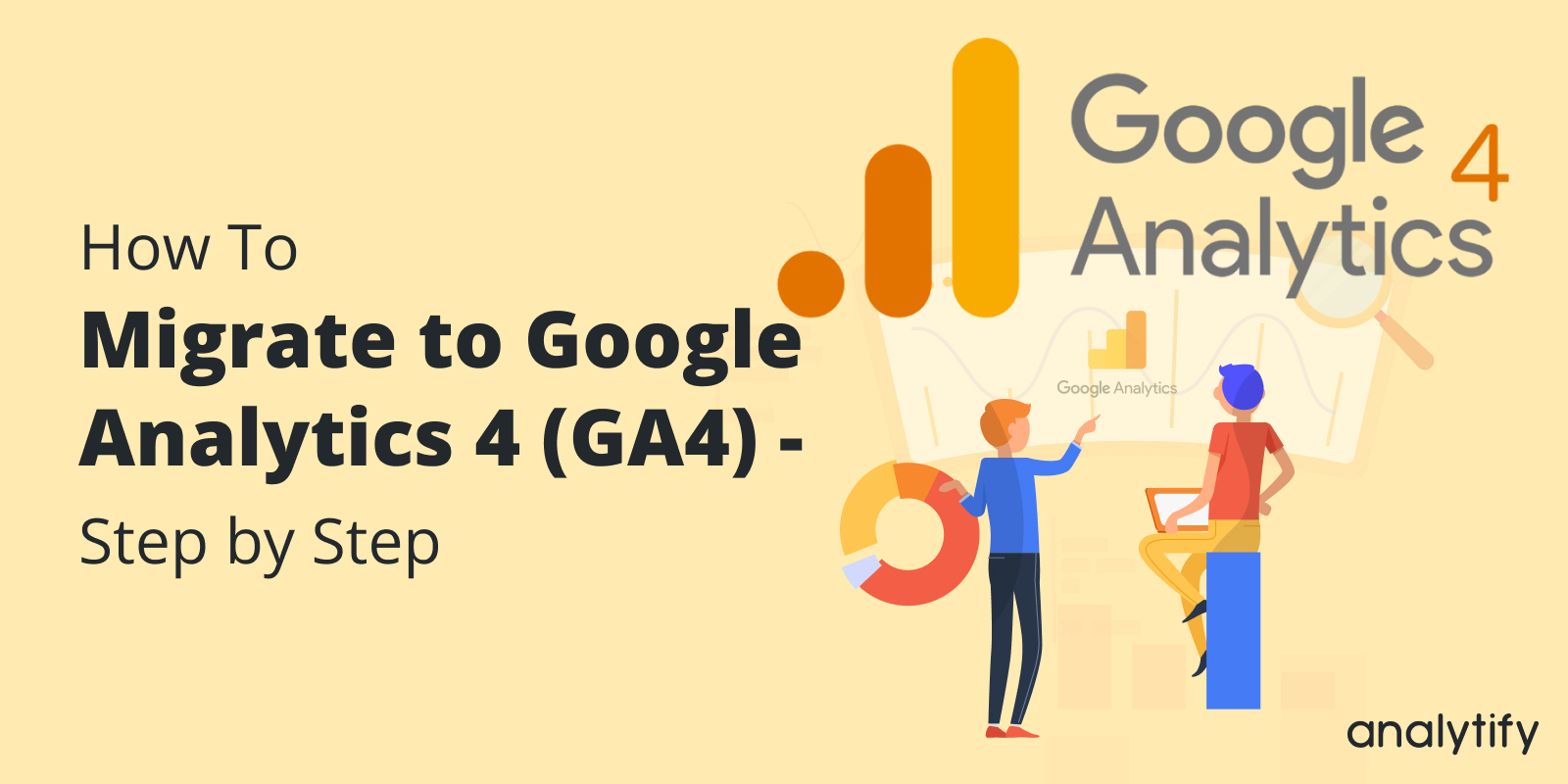 How to Migrate to Google Analytics 4