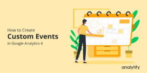 How to create custom events in Google