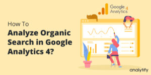 What is organic search in google analytics