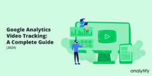 Google Analytics Video Tracking