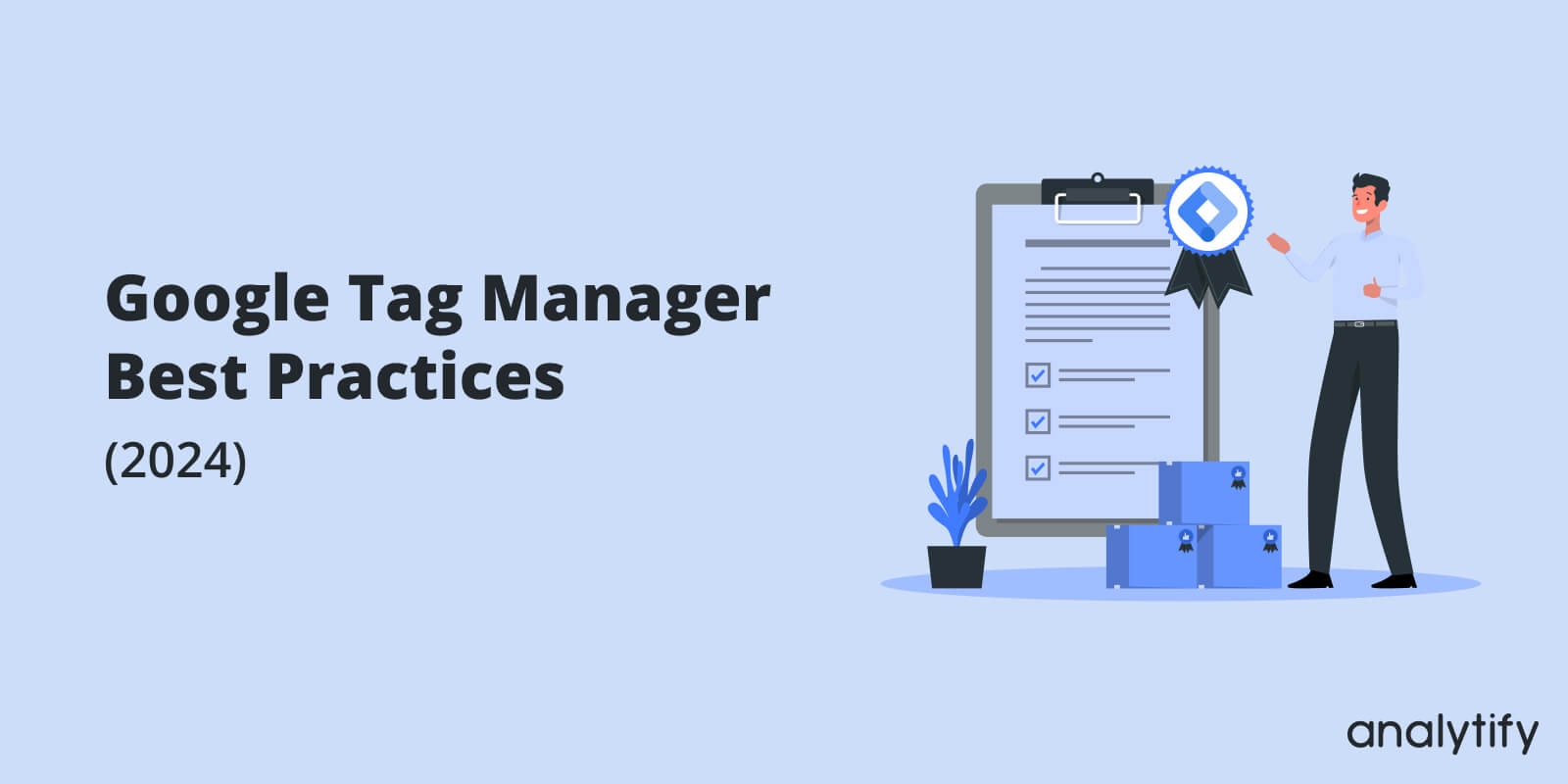Google Tag Manager Best Practices