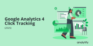 Google Analytics 4 Click Tracking