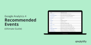 Google Analytics 4 Recommended Events