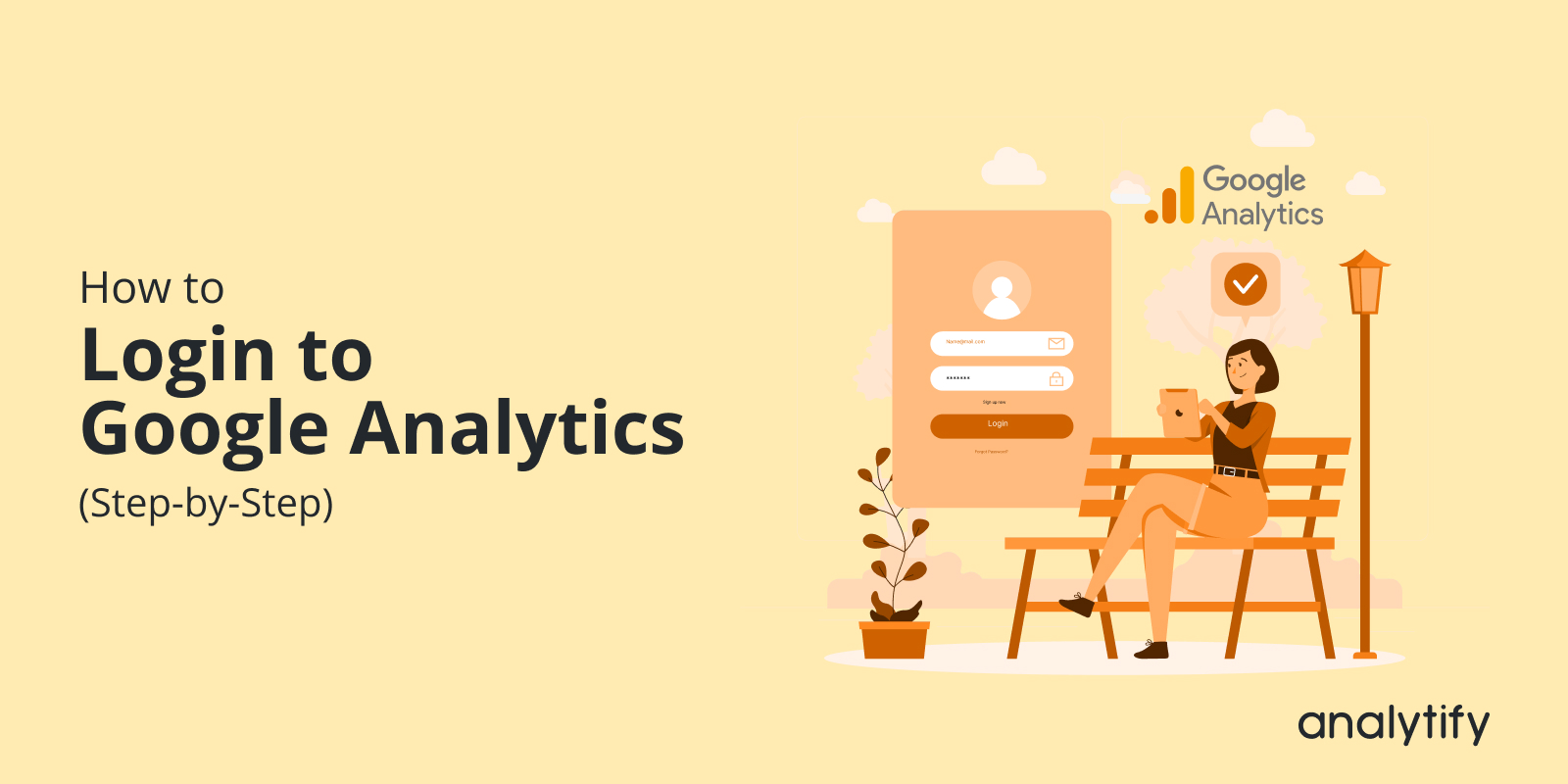 How to Login Google Analytics: Step-by-Step Guide