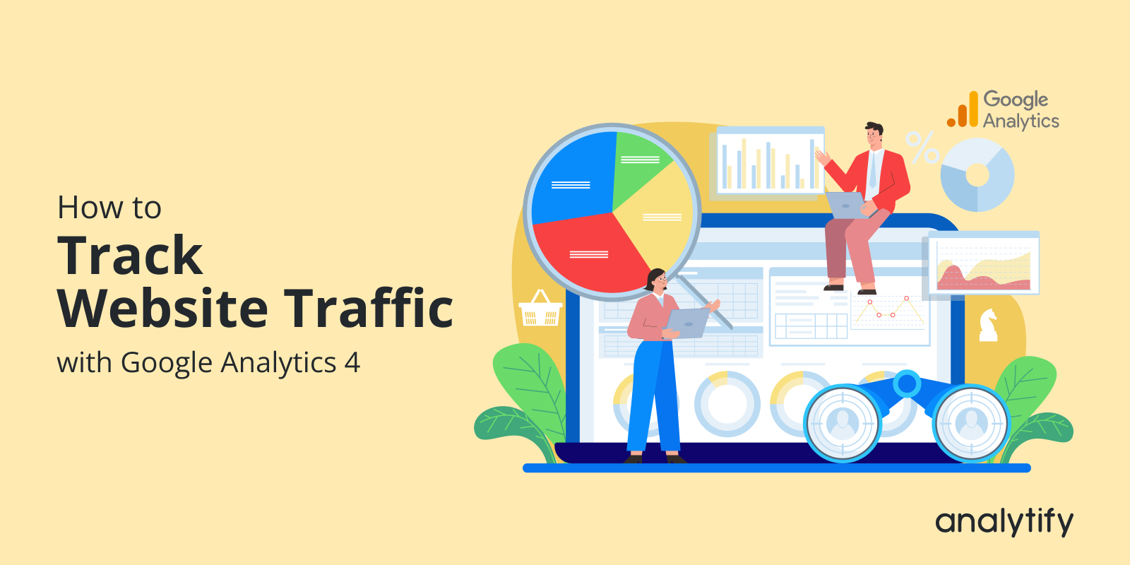 How to Track Website Traffic with Google Analytics 4