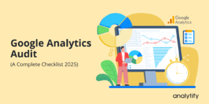 Google Analytics Audit