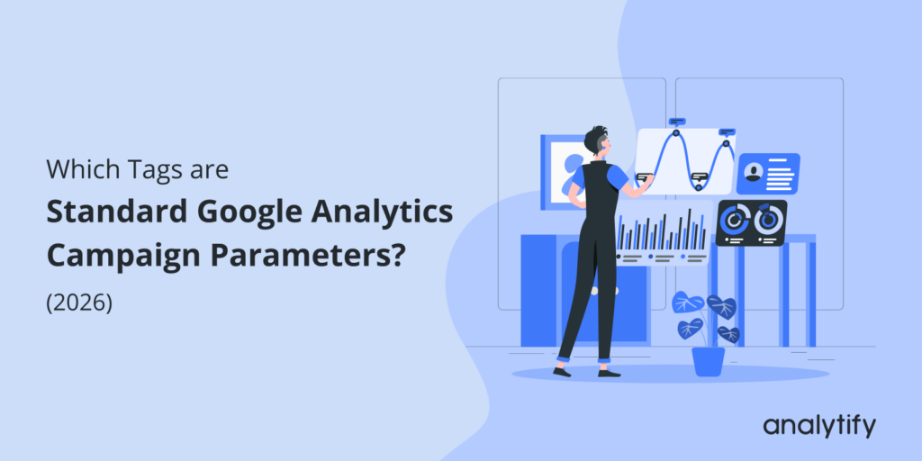 Google Analytics Array Parameters Which Tags Are Standard Google Analytics Campaign Parameters?