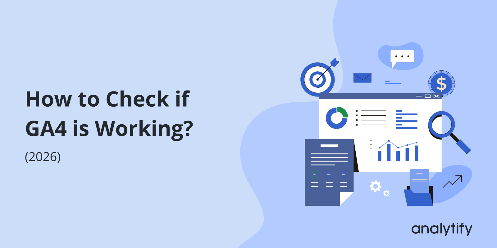 How to Check if GA4 is Working?