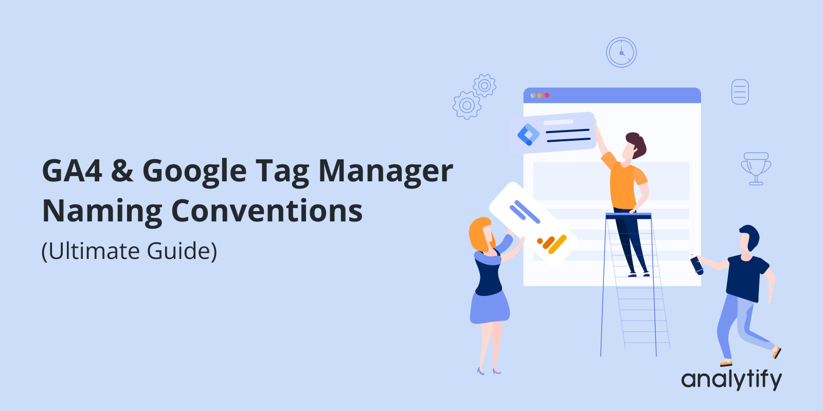 GA4 and Google Tag Manager Naming Conventions