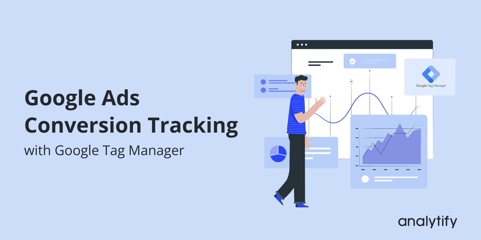 Google Ads Conversion Tracking with GTM