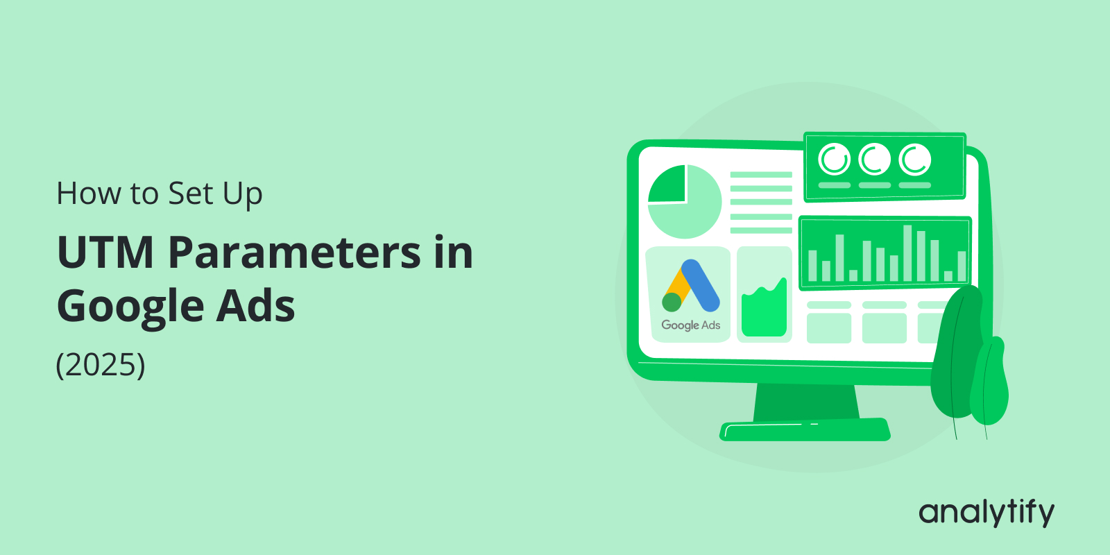 Google Ads UTM Parameters