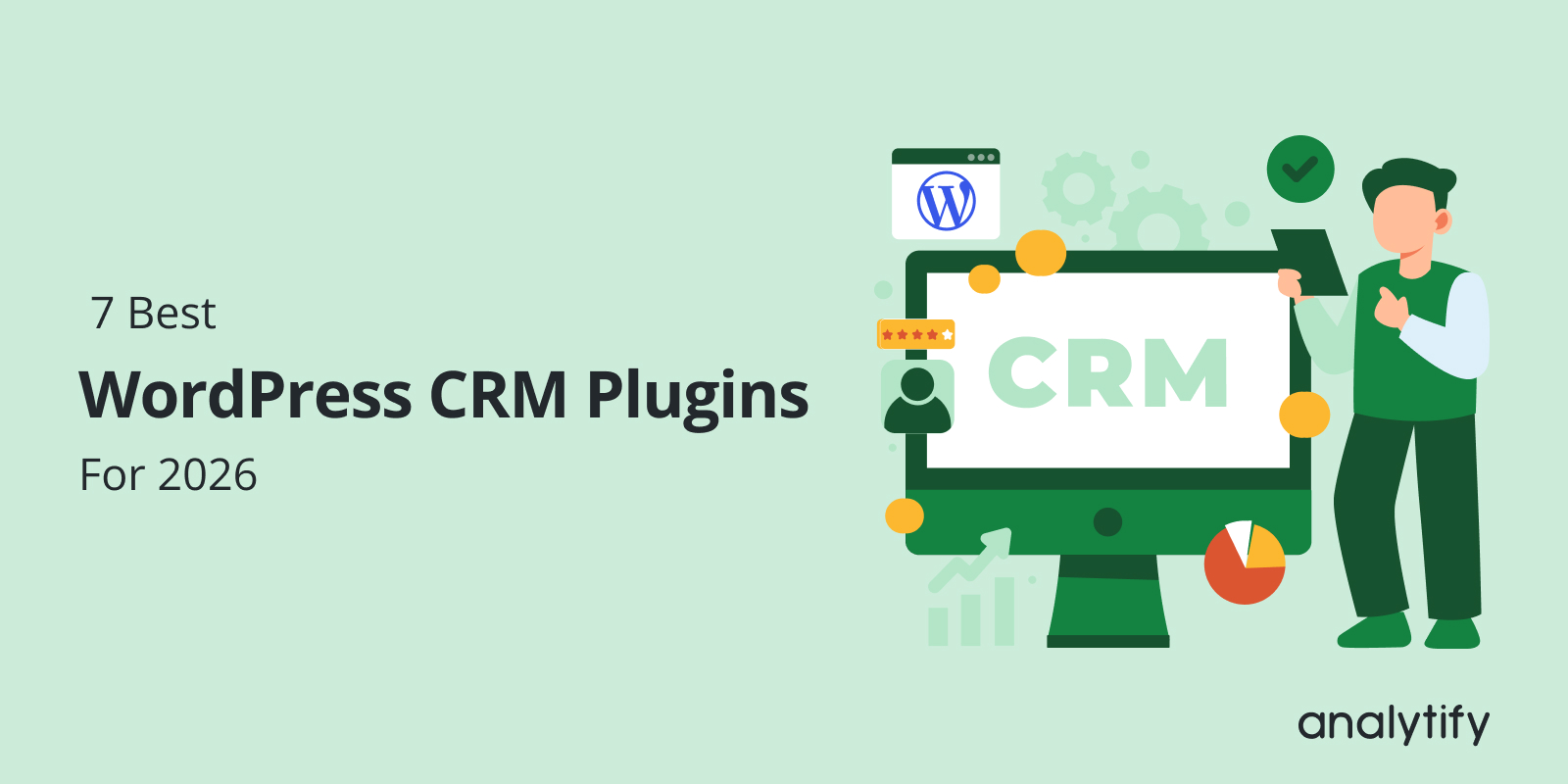 7 Best WordPress CRM Plugins for 2026