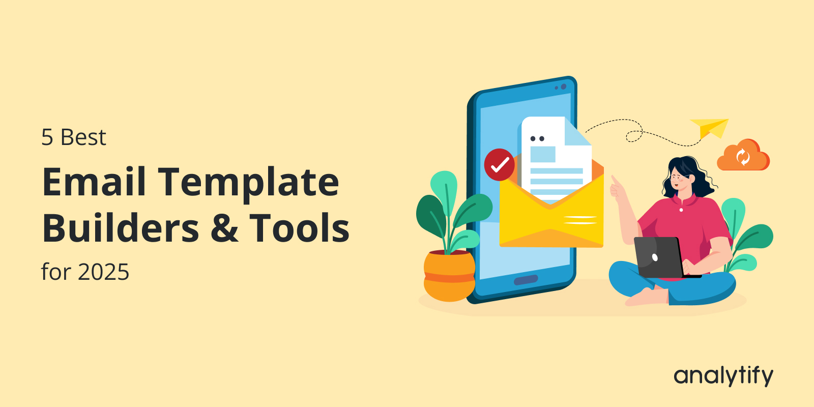 5 Best Email Template Builders/Tools for 2025