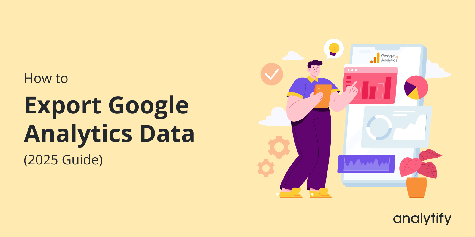 How to Export Google Analytics Data (2025 Guide)