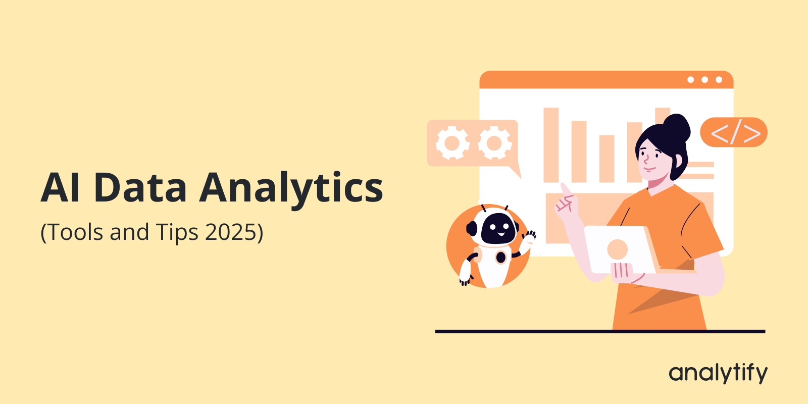 AI Data Analytics (Tools and Tips 2025)