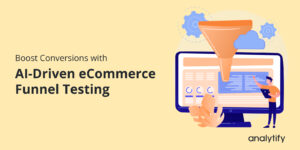 AI-driven eCommerce funnel testing