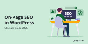 On-Page SEO in WordPress: Ultimate Guide 2026