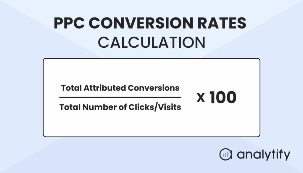PPC conversion rate calculation formula 