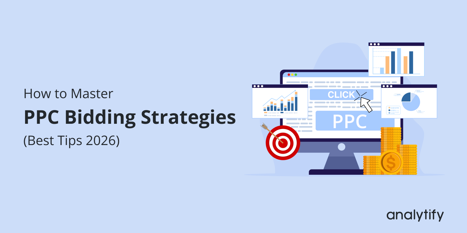 How to Master PPC Bidding Strategies (2026 Guide)