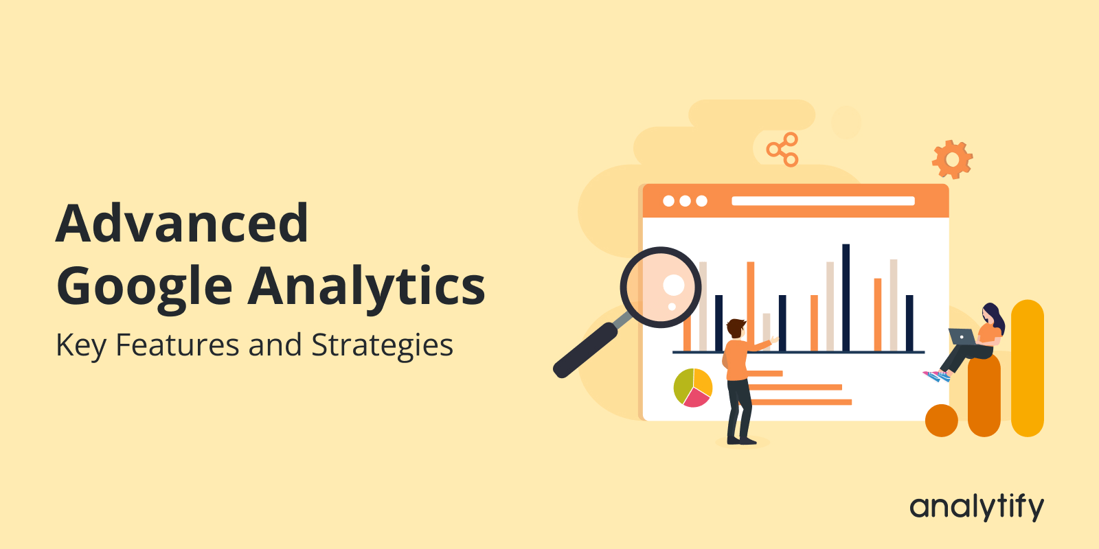 Advanced Google Analytics