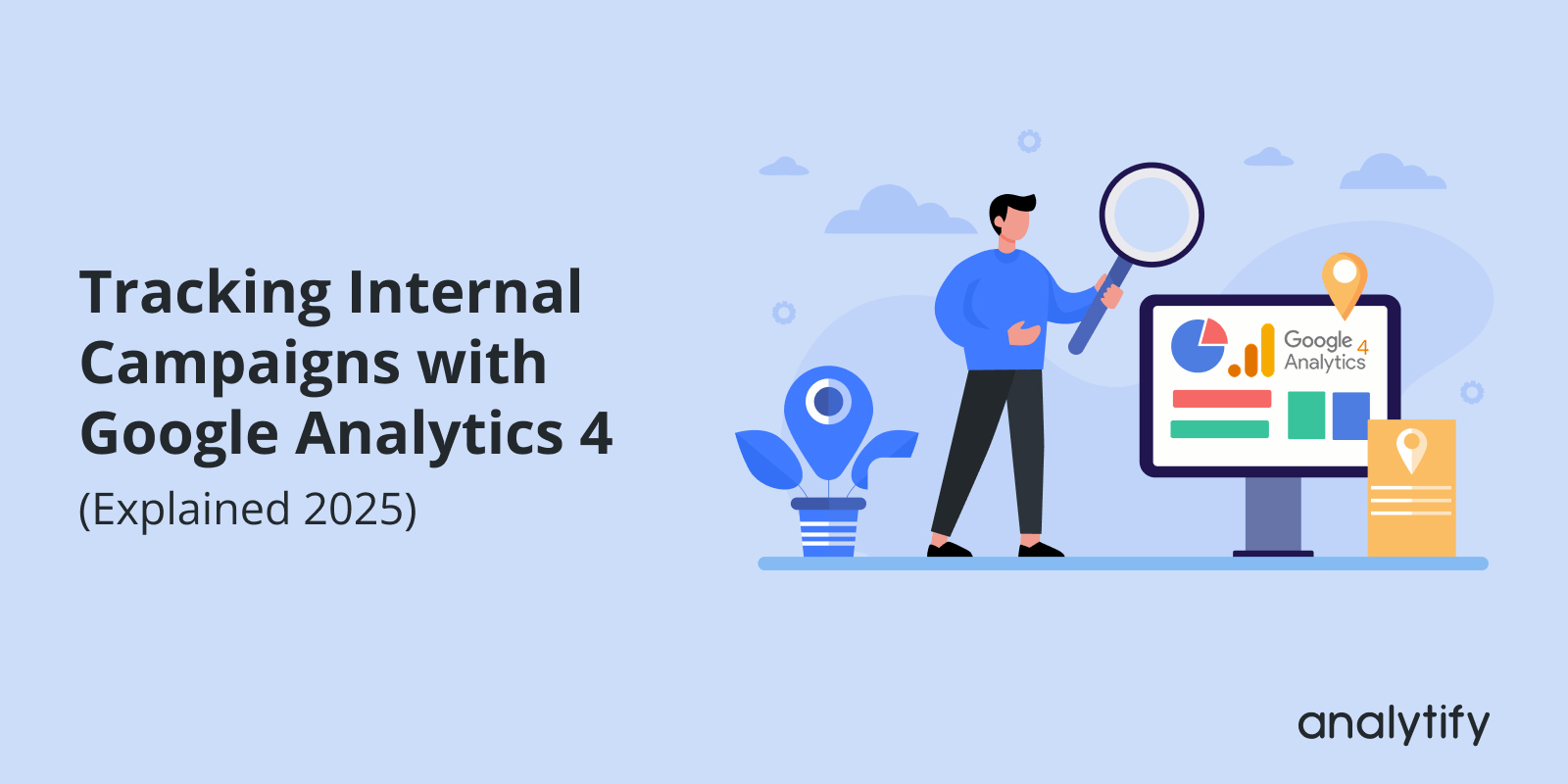 Tracking Internal Campaigns With Google Analytics 4 (2025)