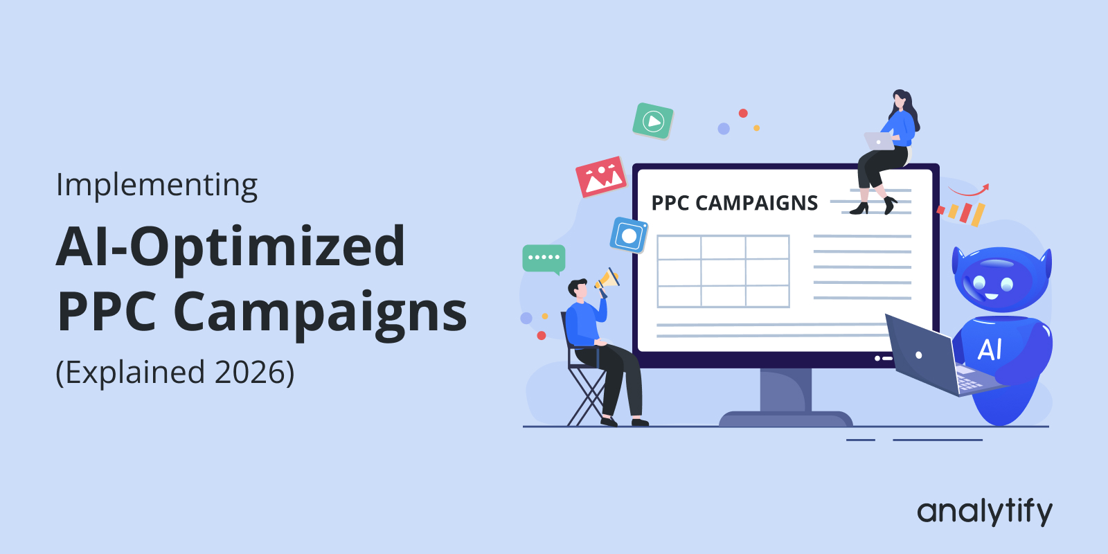 Implementing AI-Optimized PPC Campaigns (Explained 2026)