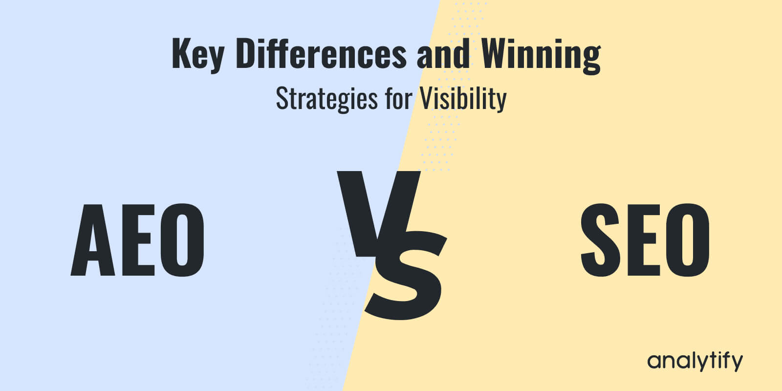 AEO vs SEO: Key Differences and Winning Strategies for Visibility