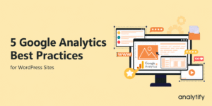 5 google analytics best practices 2026
