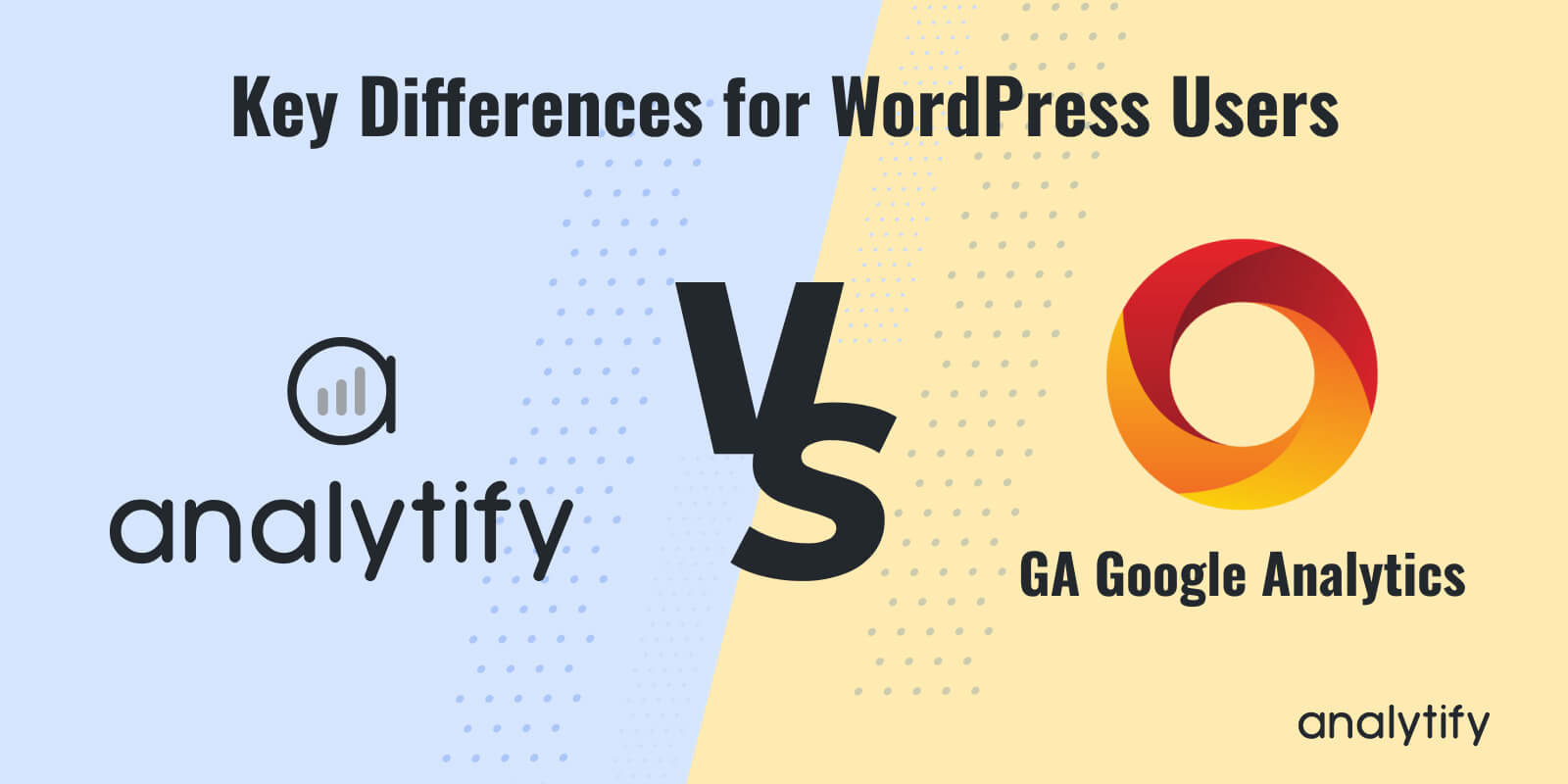 Analytify vs GA Google Analytics