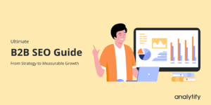 A banner for the complete guide of b2b seo strategy for saas and services team