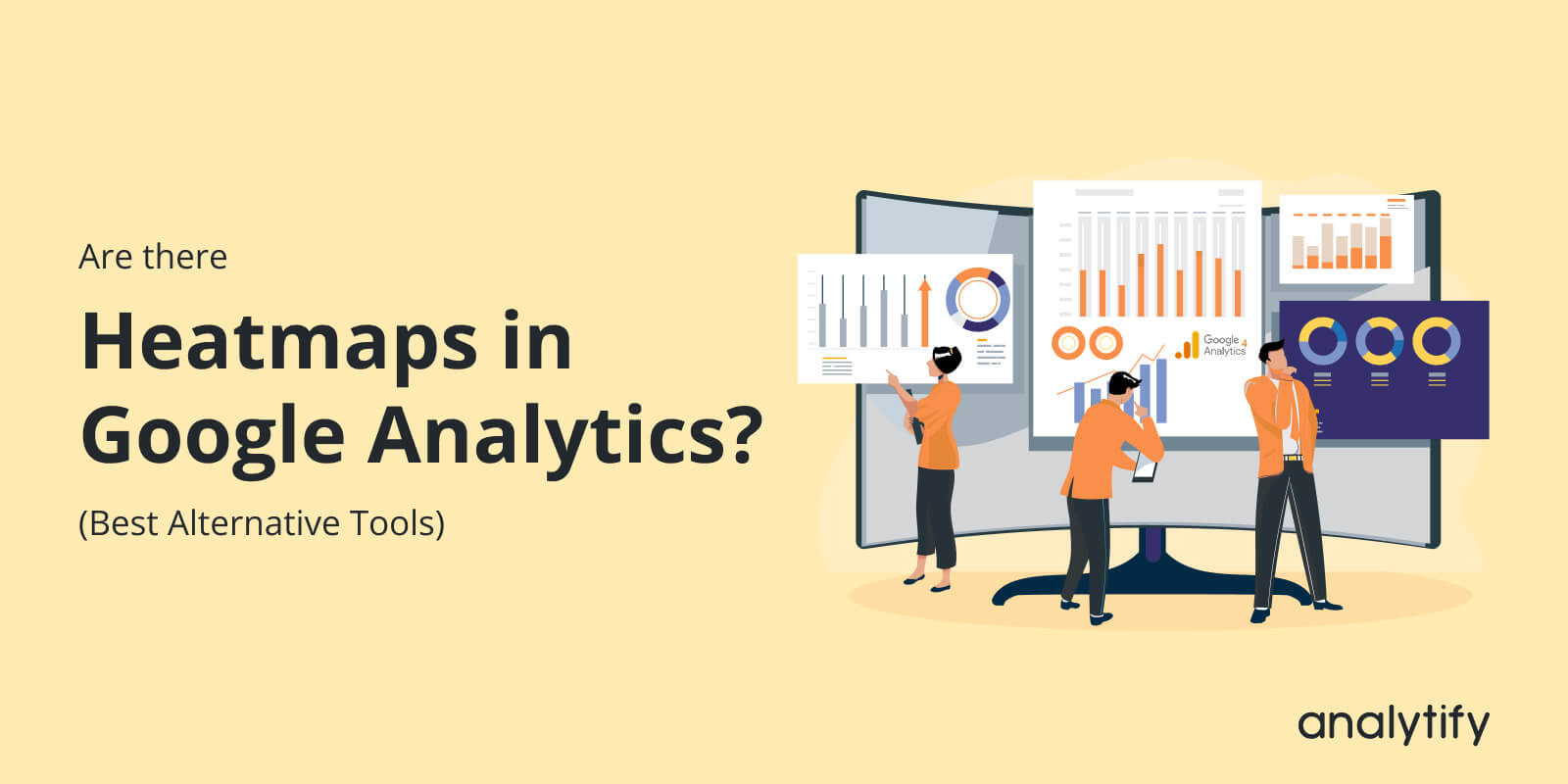 Heatmaps in Google Analytics: Does GA4 Have One?