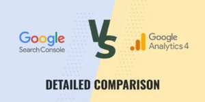 Google Search Console vs Google Analytics 4