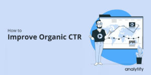 How to improve organic CTR