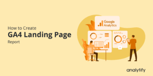 GA4 Landing Page Report