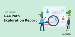 GA4 Path Exploration Report